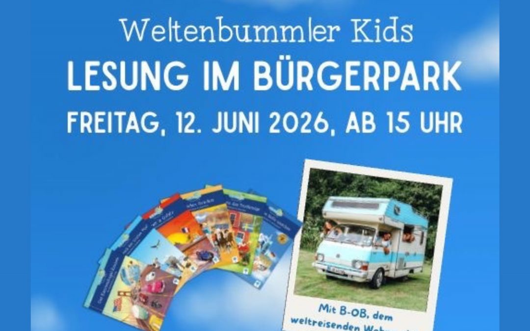 Lesung im Bürgerpark: WELTENBUMMLER KIDS